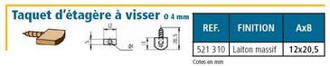 TAQUET D'ETAGERE A VISSER - 20.5x12MM - LAITON MASSIF