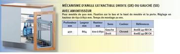 MECANISME D'ANGLE EXTRACTIBLE DROITE OU GAUCHE